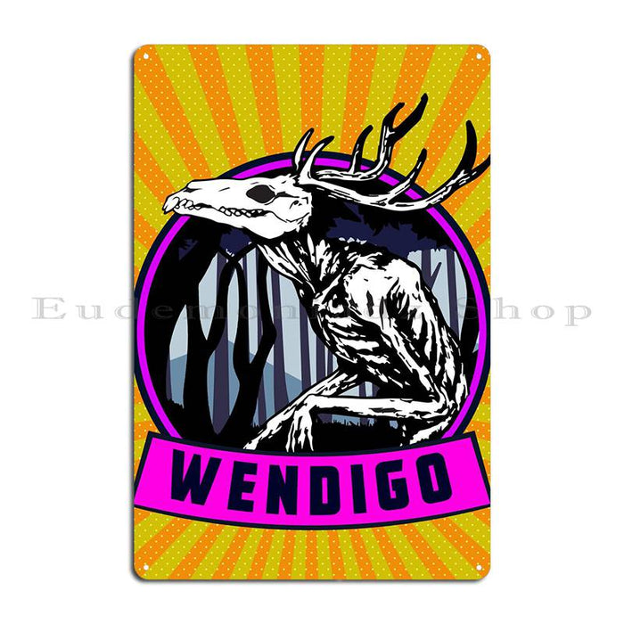 Wendigo Metal Plaque tin Sign