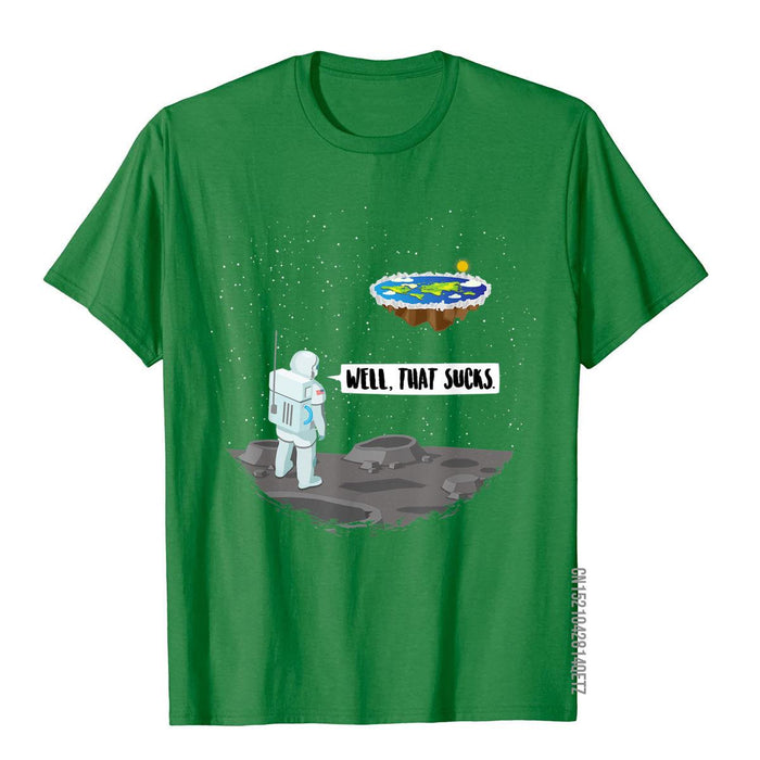 Funny Flat Earth Astronaut Well That Sucks T-Shirt