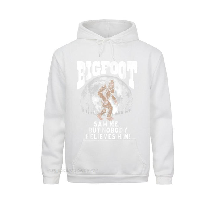 Bigfoot Saw Me But Nobody Believes Him Hoodie