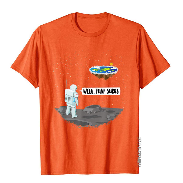 Funny Flat Earth Astronaut Well That Sucks T-Shirt