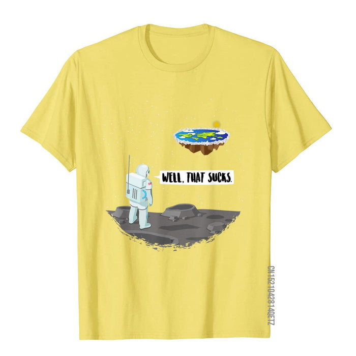 Funny Flat Earth Astronaut Well That Sucks T-Shirt