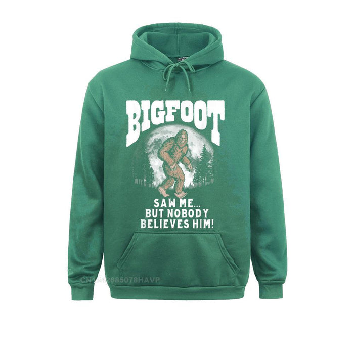 Bigfoot Saw Me But Nobody Believes Him Hoodie